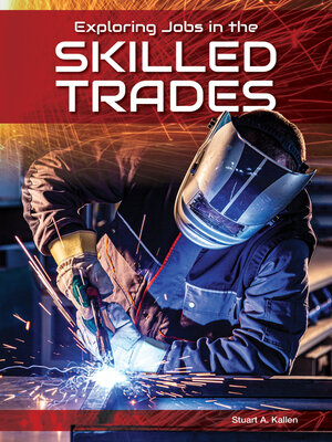 cover image of Exploring Jobs in the Skilled Trades